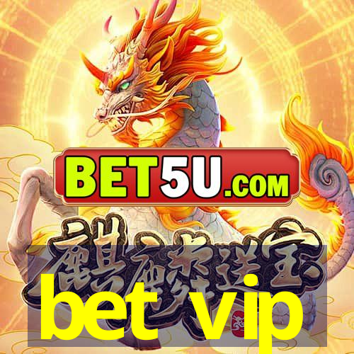 bet vip