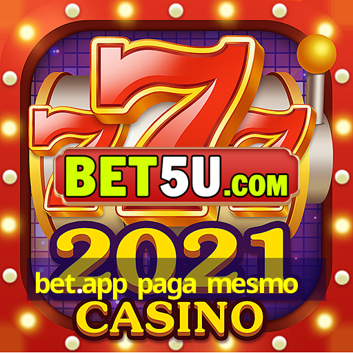 bet.app paga mesmo