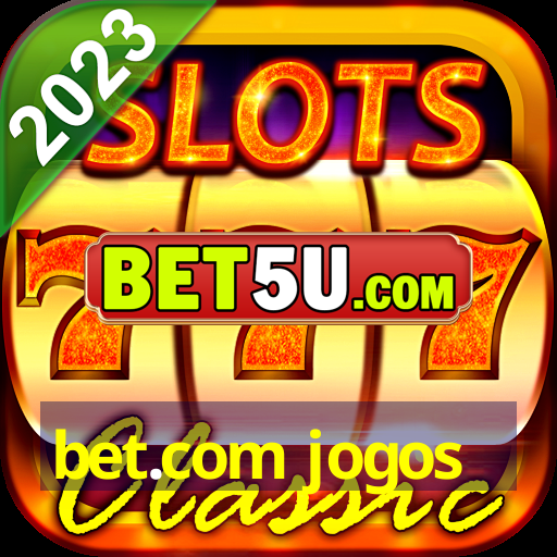 bet.com jogos