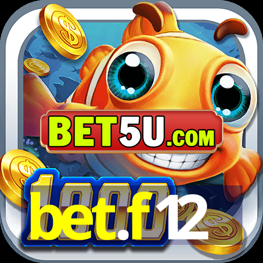 bet.f12