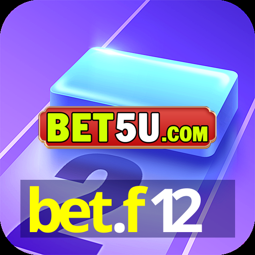 bet.f12