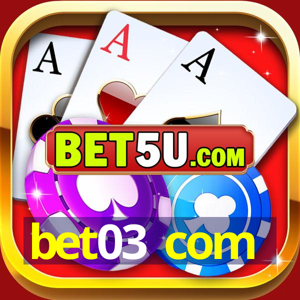 bet03 com