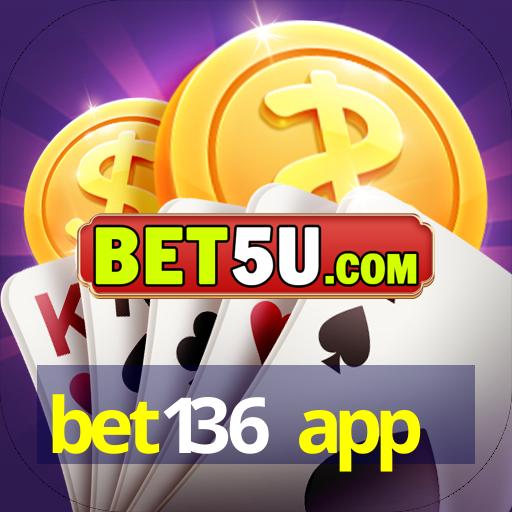 bet136 app