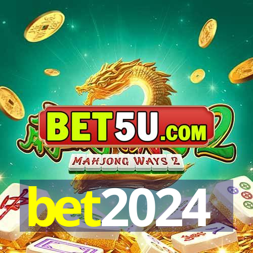 bet2024