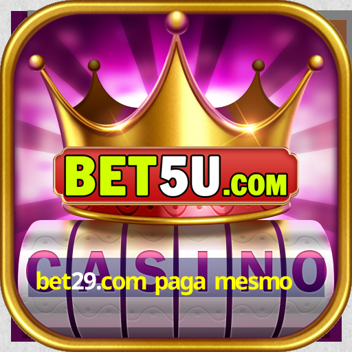 bet29.com paga mesmo