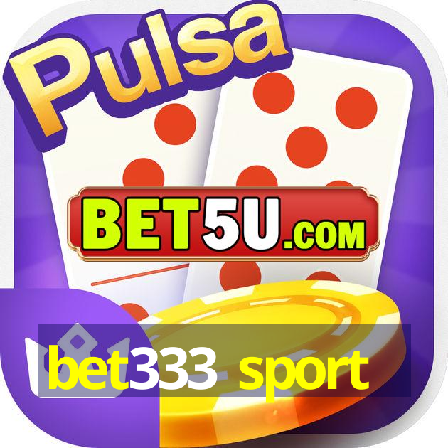 bet333 sport