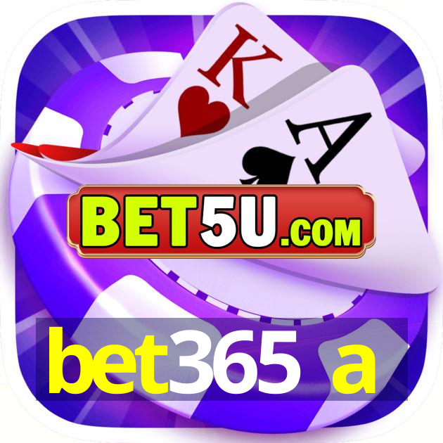 bet365 a