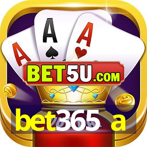 bet365 a