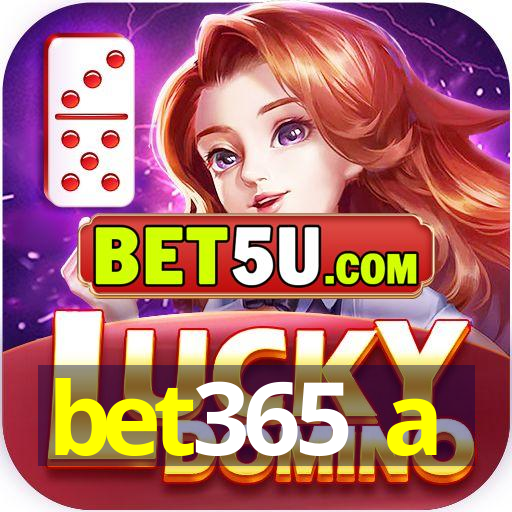 bet365 a