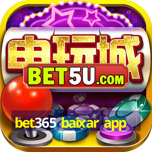 bet365 baixar app