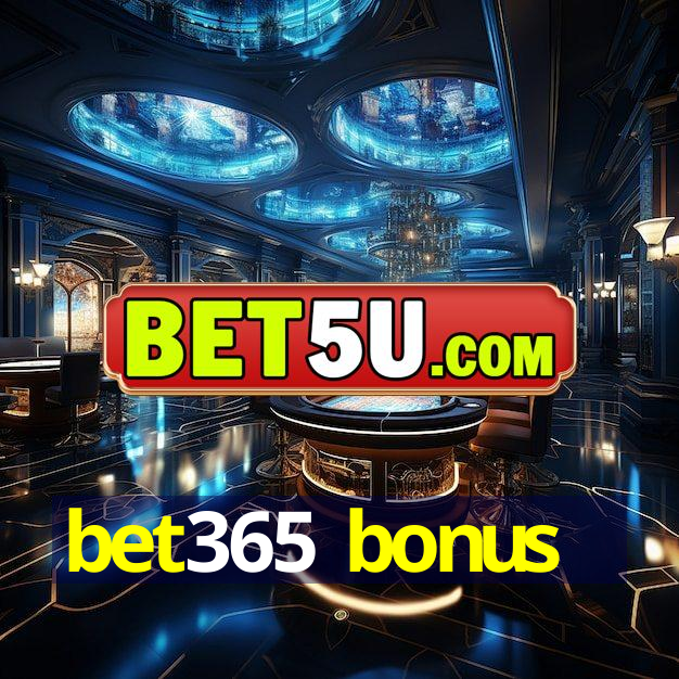 bet365 bonus