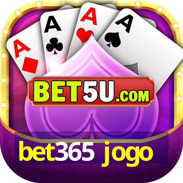 bet365 jogo