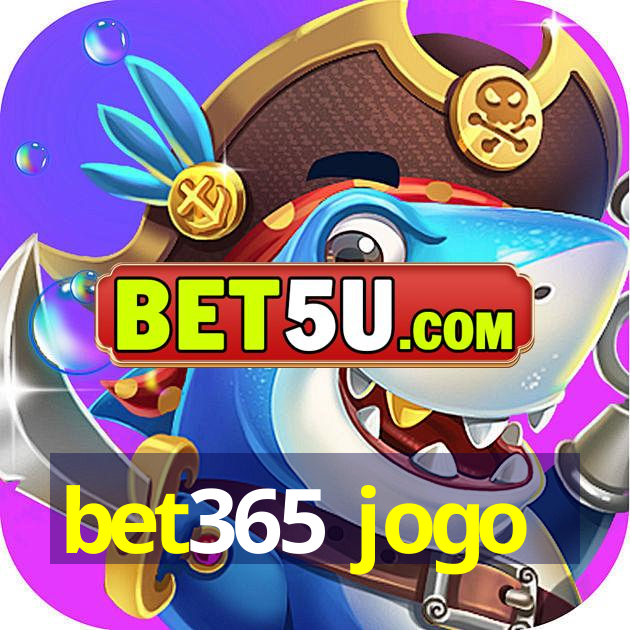 bet365 jogo