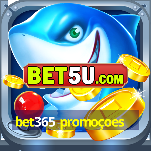 bet365 promoçoes