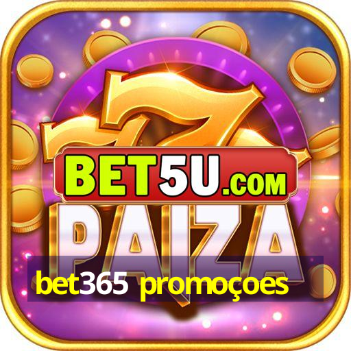 bet365 promoçoes