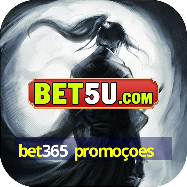 bet365 promoçoes