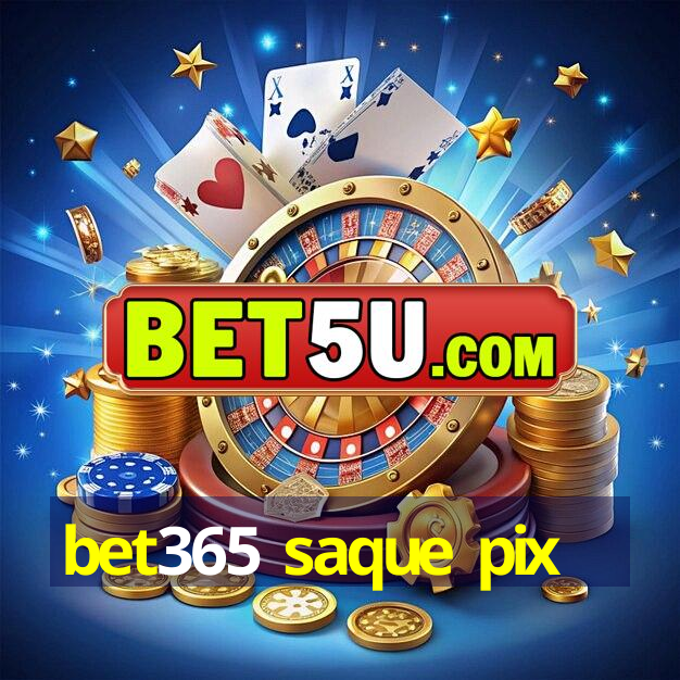 bet365 saque pix