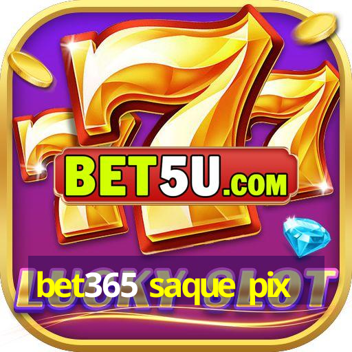 bet365 saque pix