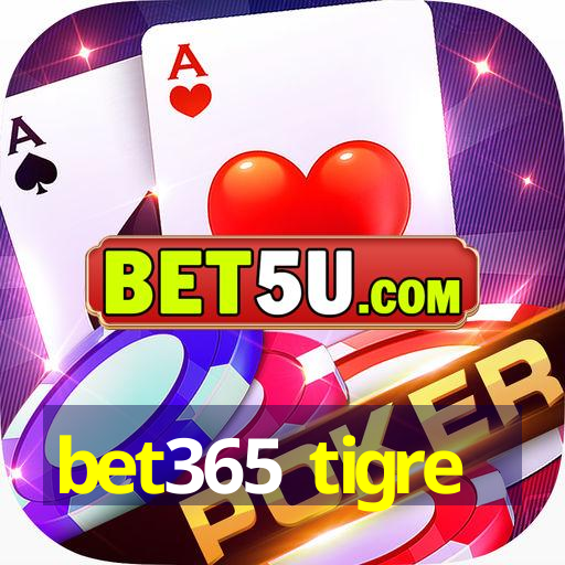 bet365 tigre