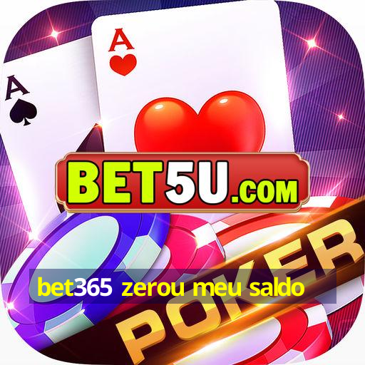 bet365 zerou meu saldo