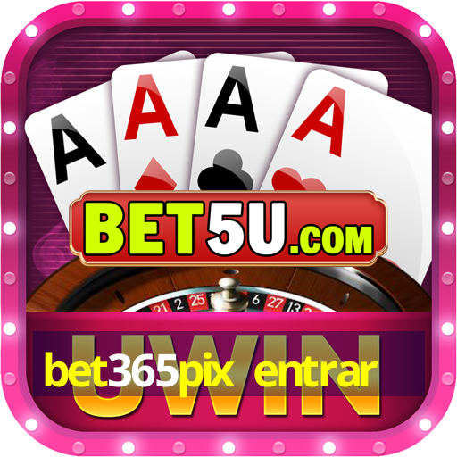 bet365pix entrar