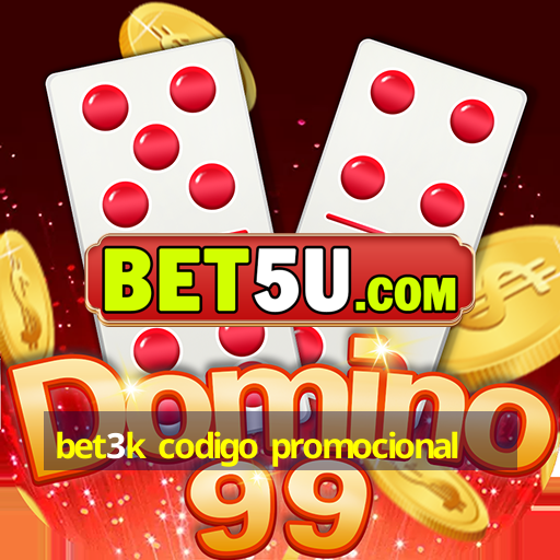 bet3k codigo promocional