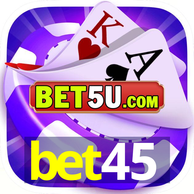 bet45