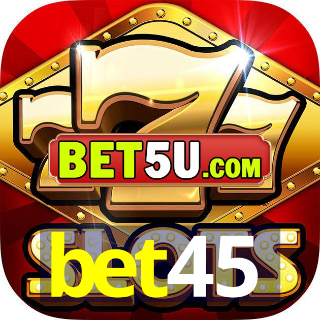 bet45