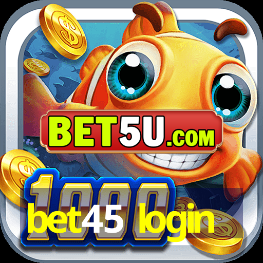 bet45 login