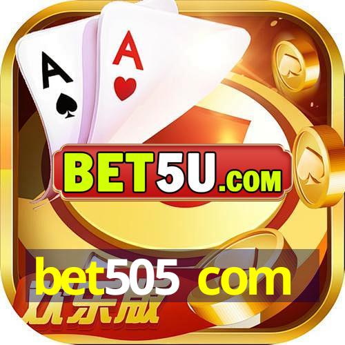 bet505 com