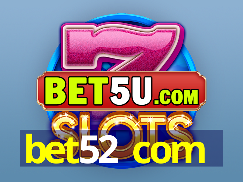 bet52 com