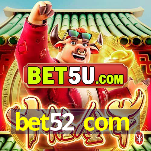 bet52 com