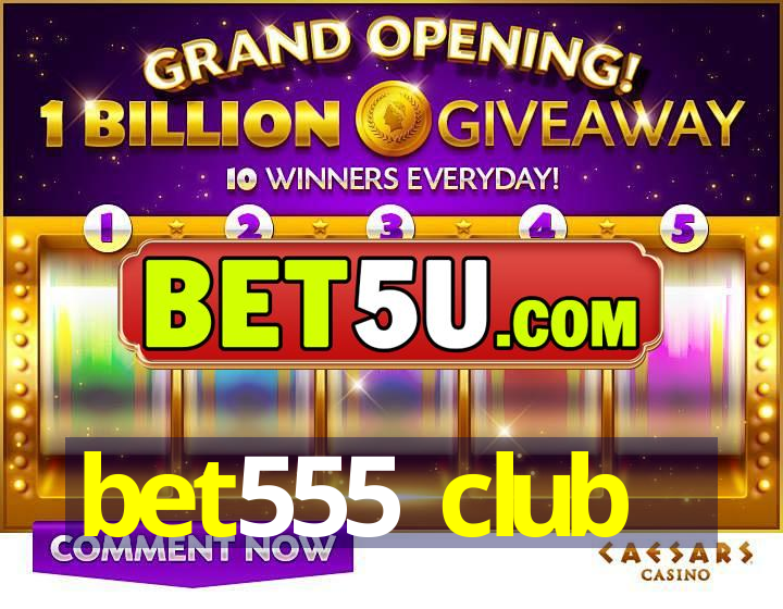 bet555 club