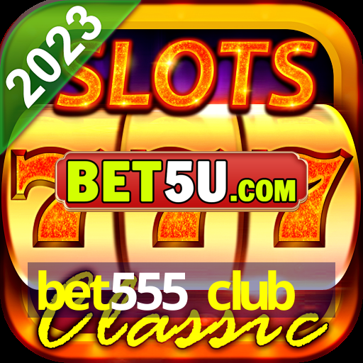 bet555 club