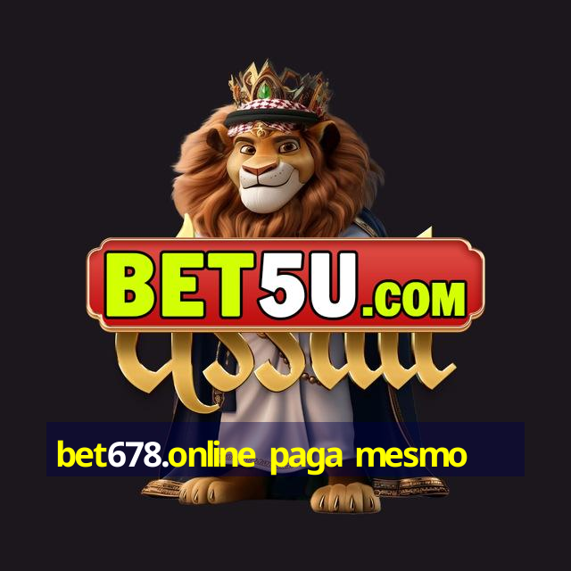 bet678.online paga mesmo