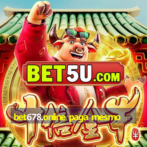 bet678.online paga mesmo