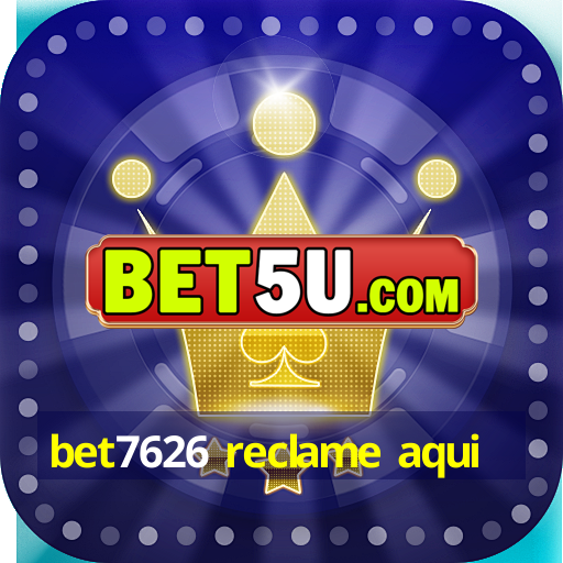 bet7626 reclame aqui