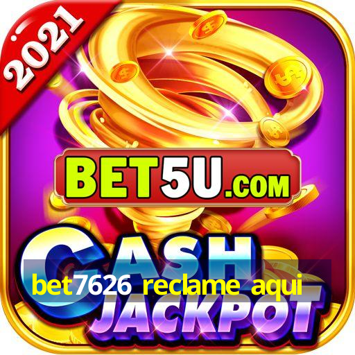 bet7626 reclame aqui