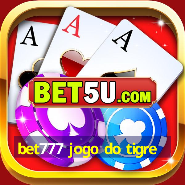 bet777 jogo do tigre