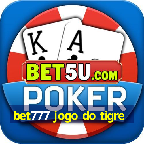 bet777 jogo do tigre