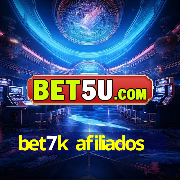 bet7k afiliados