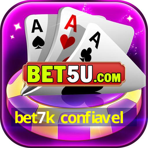 bet7k confiavel