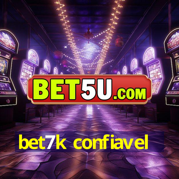 bet7k confiavel