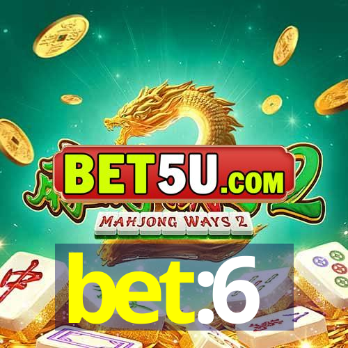 bet:6