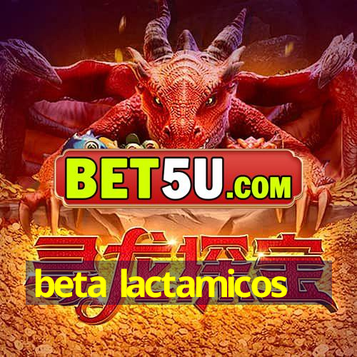 beta lactamicos