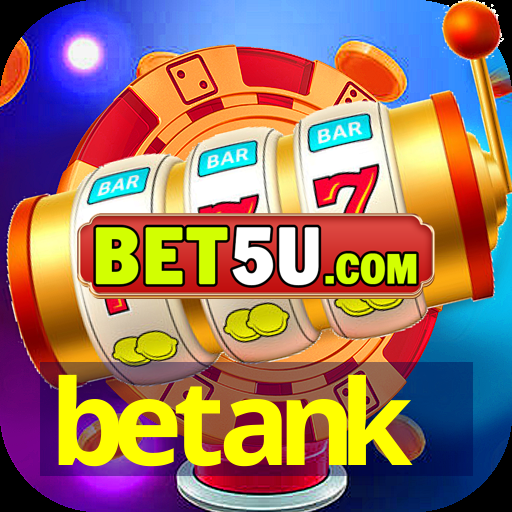 betank