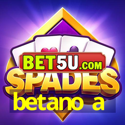 betano a