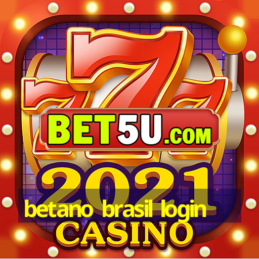 betano brasil login