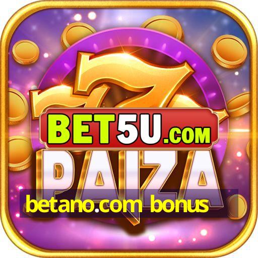 betano.com bonus