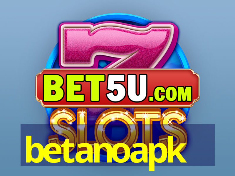 betanoapk